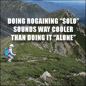 Doing Rogaining solo sounds way cooler than doing it alone